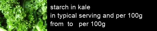 starch in kale information and values per serving and 100g
