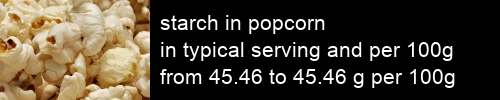 starch in popcorn information and values per serving and 100g