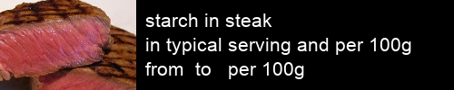 starch in steak information and values per serving and 100g